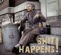 : Shit Happens! Songs Of Everyday Life, CD