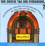: Der große Tag der Evergreens Vol.2, CD
