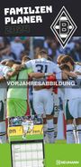 : Borussia Mönchengladbach 2025 - Familien-Planer - Fan-Kalender - Fußball-Kalender - 22x45 - Sport, KAL