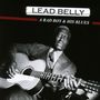 Leadbelly (Huddy Ledbetter): A Bad Boy & His Blues, CD