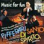 : Pifferari di Santo Spirito - Music for Fun, CD