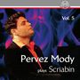 : Pervez Mody plays Alexander Scriabin Vol.5, CD