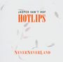 Text: JASPER VAN'T HOF, HOTLIPS, NeverNeverLand. 

Hintergrund: Abstrakte, pastellfarbene Formen auf weißem Hintergrund.