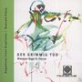 Augustinus Franz Kropfreiter: Choralpartiten "Der Grimmig Tod", CD