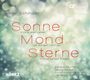 Peter Schindler: Sonne, Mond und Sterne (Szenische Kantate in 2 Akten), CD,CD
