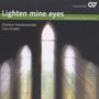 : Orpheus Vokalensemble - Lighten mine eyes, CD