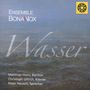 : Ensemble BonaNox - Die vier Elemente: I.Wasser, CD