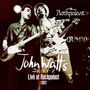 John Watts: Live At Rockpalast - Sartori Säle, Köln, Germany, 4th June 1982 (CD + DVD), CD,DVD