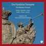 : Edward Tarr - Die fürstliche Trompete, CD