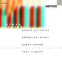 Steve Reich: Phase Patterns, CD