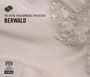 Franz Berwald (1796-1868): Symphonien singuliere & naive, SACD