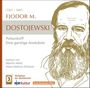 : Höredition der Weltliteratur: Fjodor M.Dostojewski: Polsunkoff - Eine garstige Anekdote, CD,CD,CD
