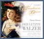 Oscar Straus: Der letzte Walzer, CD,CD