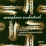 : Süddeutsches Saxophon-Kammerorchester - Saxophone orchestral, CD