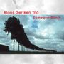 Klaus Gertken: Someone Blind, CD