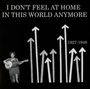 : I Don't Feel At Home In This World Anymore, LP