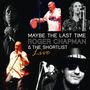 Roger Chapman: Maybe The Last Time - Live, CD
