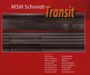 MSM Schmidt: Transit, CD