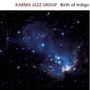 Karma Jazz Group: Birth Of Indigo, CD