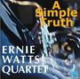 Ernie Watts: A Simple Truth, CD