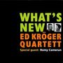 Ed Kröger: What's New, CD