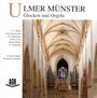 : Glocken & Orgeln im Ulmer Münster, CD
