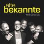 Alte Bekannte: Wir sind da!, CD