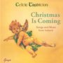 : Christmas Is Coming.Songs And Music From Ireland, CD