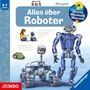 Andrea Erne: Wieso? Weshalb? Warum? Alles über Roboter, CD