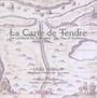 : La Carte de Tendre - Musik am Hofe Ludwig XIV, CD