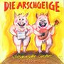 : Die Arschgeige: Schweinische Lieder (Die CD zum Buch), CD