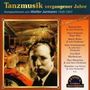 : Tanzmusik vergangener Jahre 1929-37: In dich hab ich mich..., CD