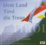 : Dem Land Tirol die Treue, CD
