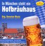 : In München steht ein Hofbräuhaus, CD