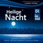 : Heilige Nacht: Eine Weihnachtslegende von Ludwig Thoma, CD