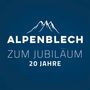„ALPENBLECH ZUM JUBILÄUM 20 JAHRE“. Berge als Logo darüber, blauer Hintergrund.