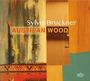 Sylvia Bruckner: Austrian Wood, CD