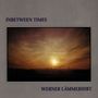 Werner Lämmerhirt: In Between Times, CD
