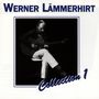 Werner Lämmerhirt: Collection 1, CD