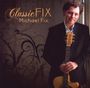 Michael Fix: Classic Fix, CD