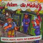 Adam & Die Mickys: Husch, husch, husch,die Bimmelbahn, CD