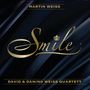 Martin Weiss: Smile Feat David & Danino Weiss Quartett, CD
