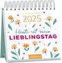 : Mini-Wochenkalender Heute ist mein Lieblingstag 2025, KAL