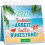 : Mini-Wochenkalender Tschüss Arbeit, hallo Ruhestand! 2025, KAL