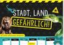 : Stadt, Land, gefährlich!, SPL