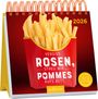 : Postkartenkalender Vergiss Rosen, streu mir Pommes aufs Bett. 2026, KAL