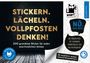 : Böse Sprüche Stickerheft: Stickern. Lächeln. Vollpfosten denken!, Div.