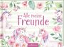 : Alle meine Freunde - Einhorn, Buch