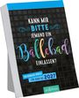 : Abreißkalender Kann mir bitte jemand ein Bällebad einlassen? 2027, KAL