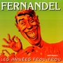 Fernandel: Les Annees Frou-Frou, CD